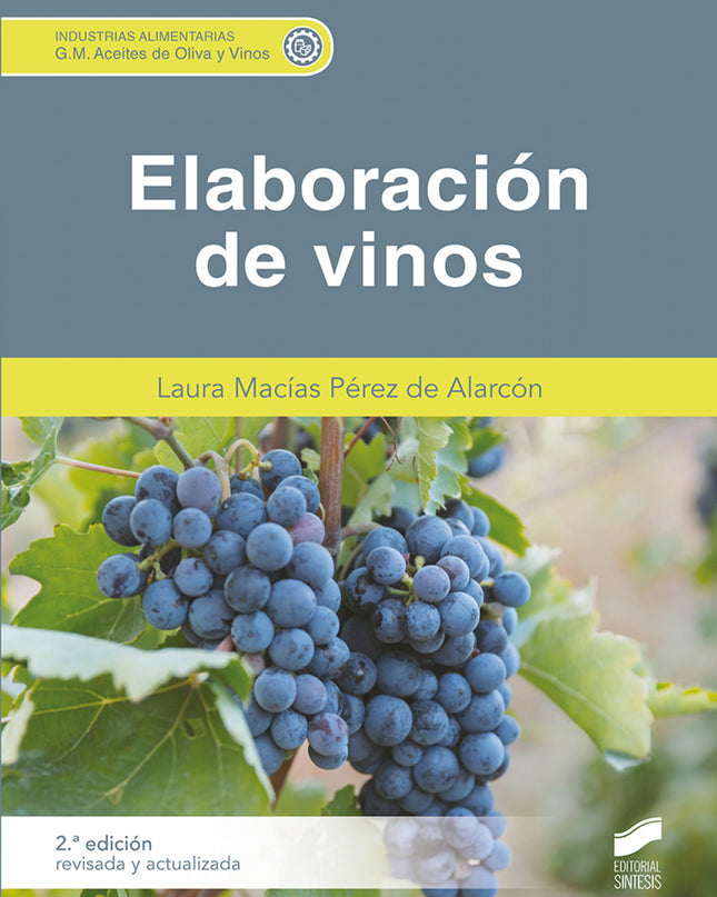 Elaboración De Vinos (2.ª Edición Revisada Y Actualizada)