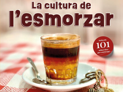 La Cultura De L'esmorzar