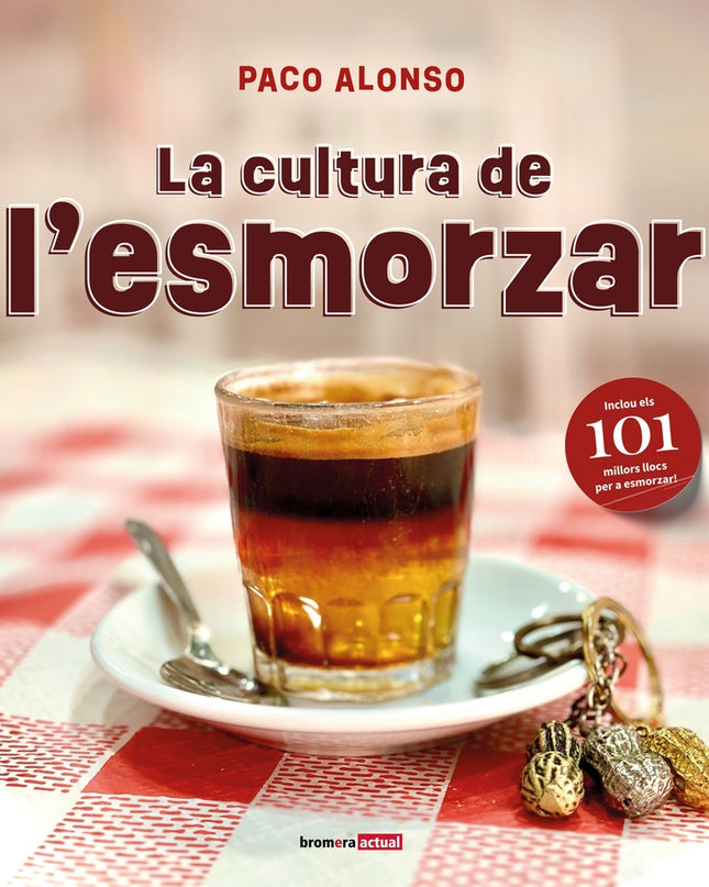 La Cultura De L'esmorzar