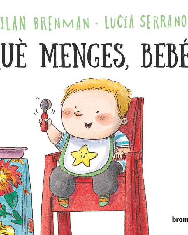 Què Menges, Bebé?