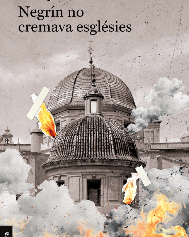 Negrín No Cremava Esglésies