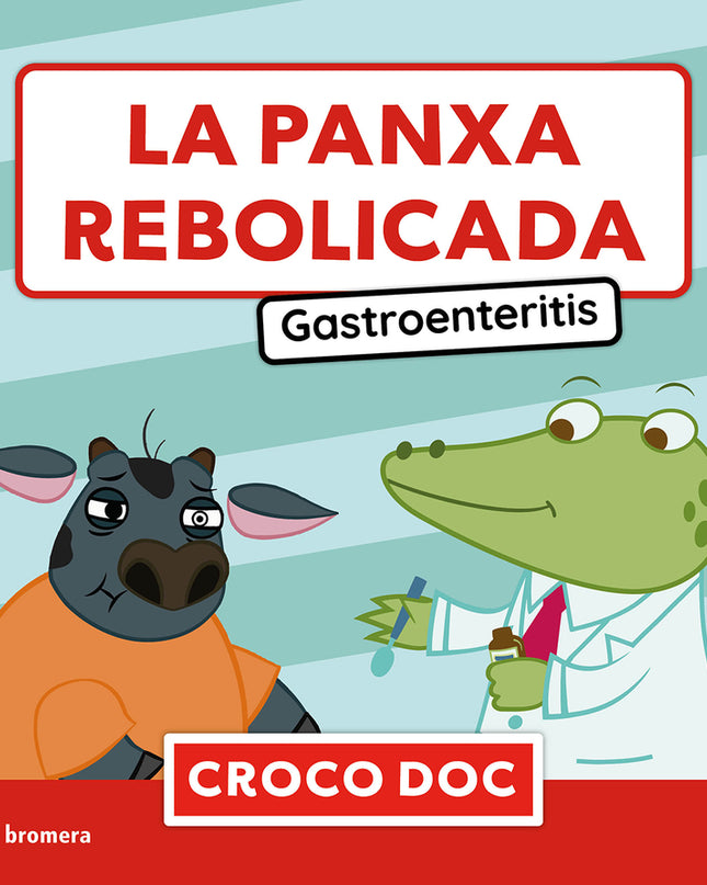 La Panxa Rebolicada. Gastroenteritis