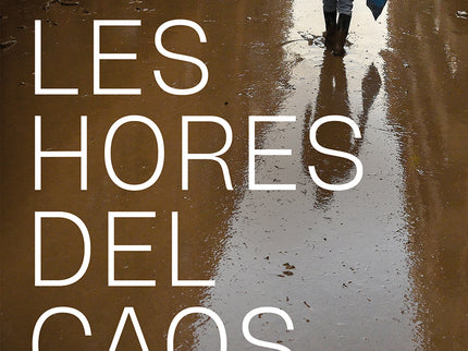29-o Les Hores Del Caos