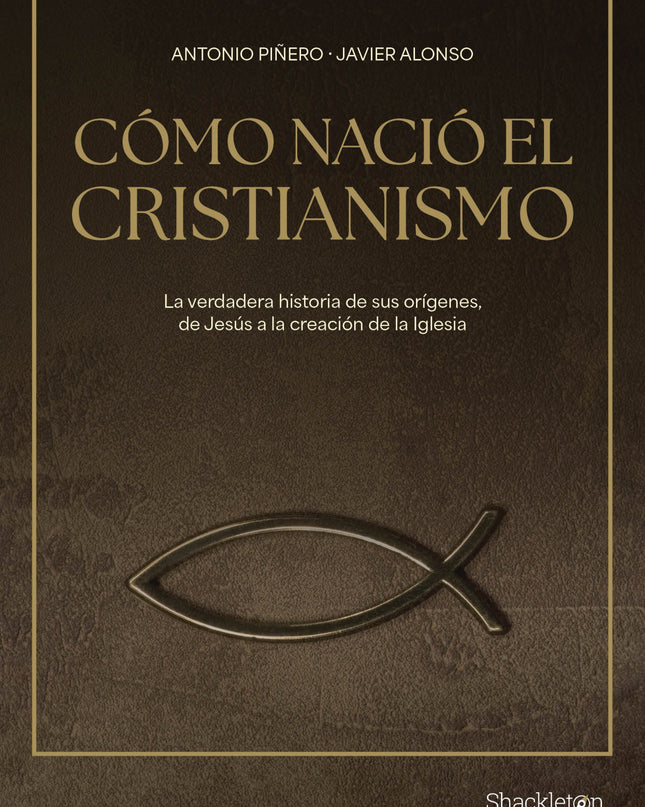 Cómo Nació El Cristianismo
