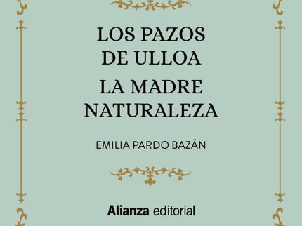 Los Pazos De Ulloa. La Madre Naturaleza