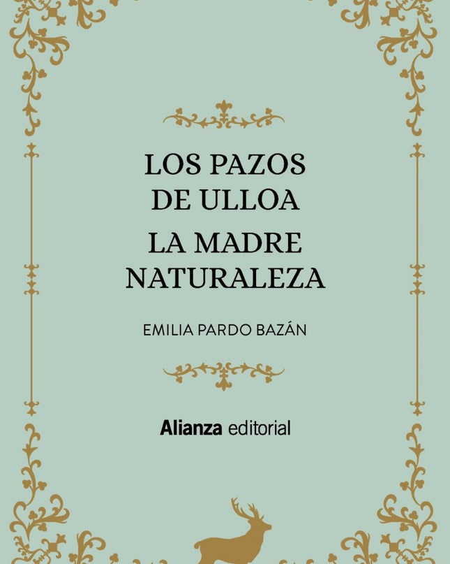 Los Pazos De Ulloa. La Madre Naturaleza