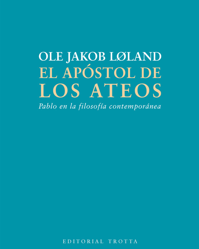 El Apóstol De Los Ateos