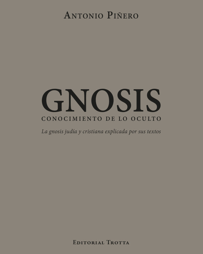 Gnosis. Conocimiento De Lo Oculto