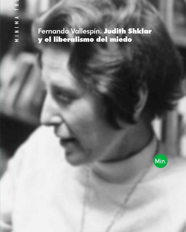 Judith Shklar Y El Liberalismo Del Miedo