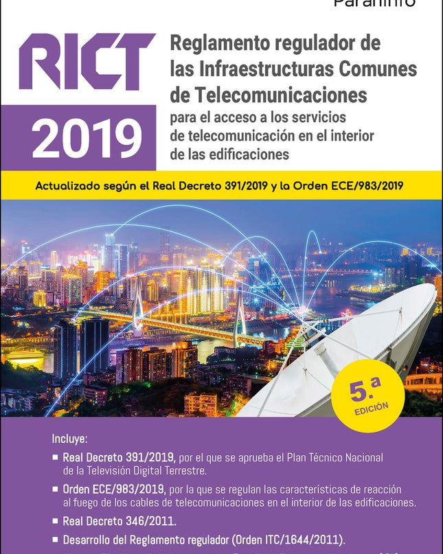 Reglamento Regulador De Las Infraestructuras Comunes De Telecomunicaciones (rict 2019) 5.ª Edición 2022