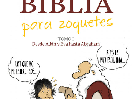 La Biblia Para Zoquetes