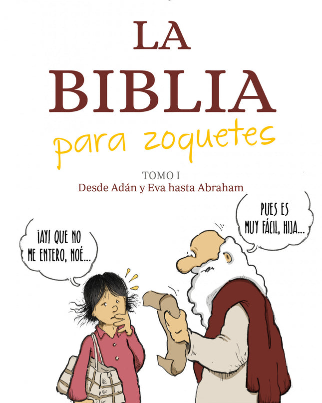 La Biblia Para Zoquetes