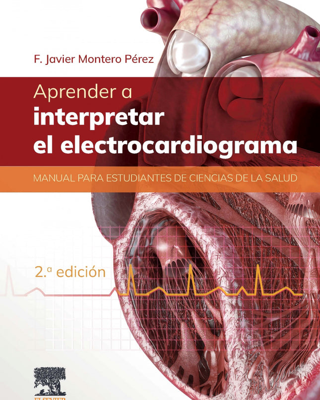 Aprender A Interpretar El Electrocardiograma 2ª Ed