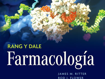 Rang Y Dale. Farmacología 10ª Ed.