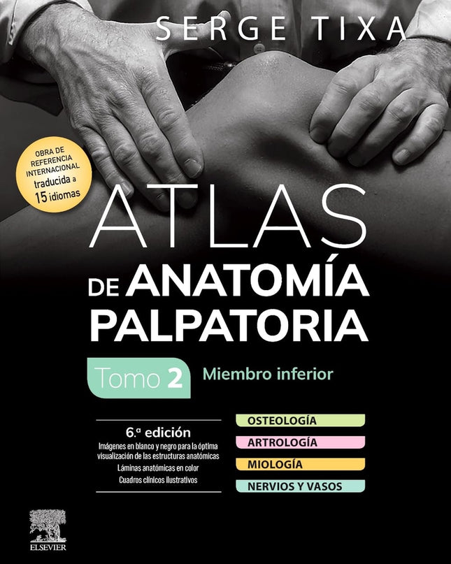 Atlas De Anatomía Palpatoria. Tomo 2. Miembro Inferior