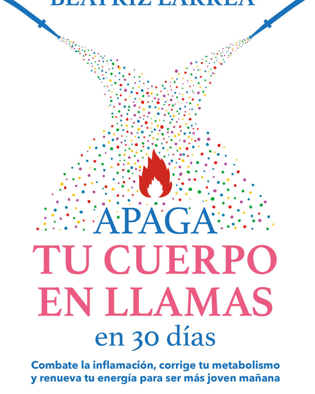 Apaga Tu Cuerpo En Llamas En 30 Días