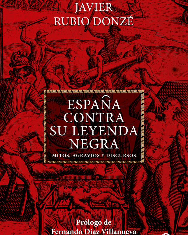 España Contra Su Leyenda Negra