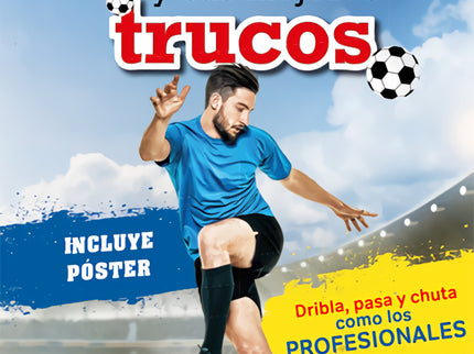 El Fútbol Y Sus Mejores Trucos