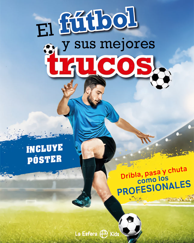 El Fútbol Y Sus Mejores Trucos