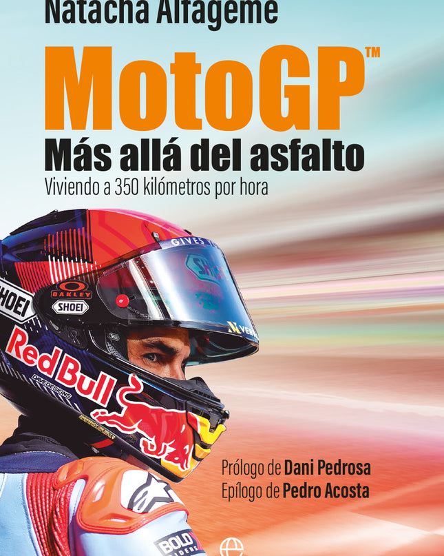 Motogp. Más Allá Del Asfalto
