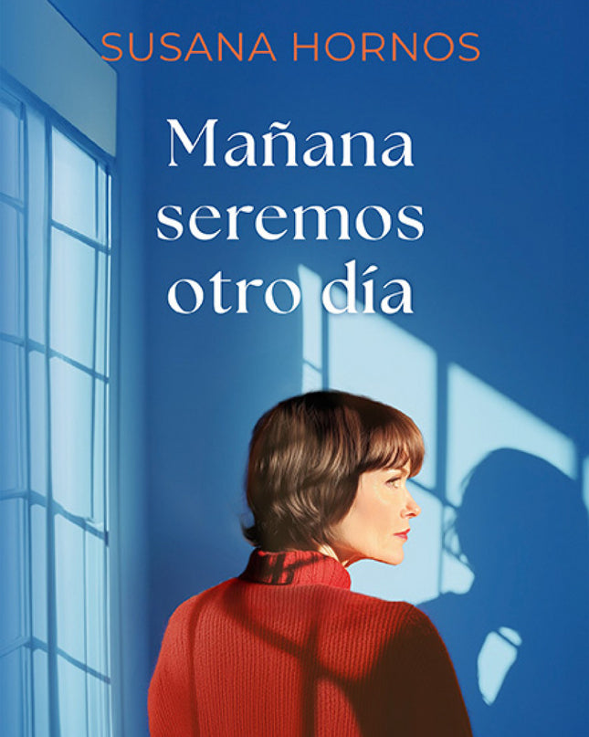 Mañana Seremos Otro Día