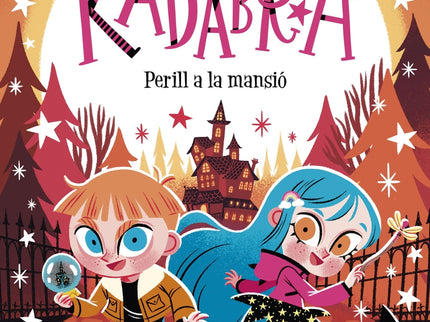 Anna Kadabra 13. Perill A La Mansió