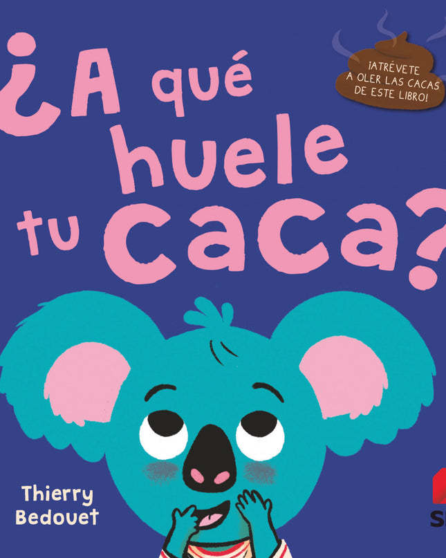 ¿a Qué Huele Tu Caca?