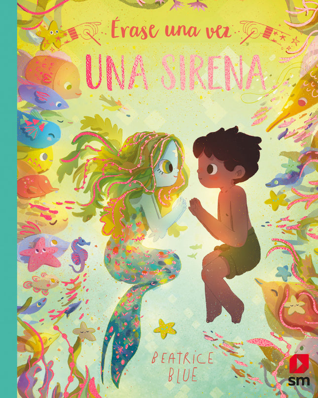 érase Una Vez Una Sirena