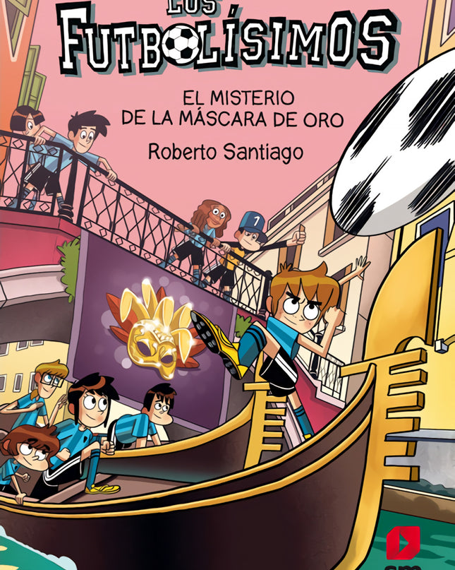 Los Futbolisimos 20:el Misterio De La Máscara De Oro.