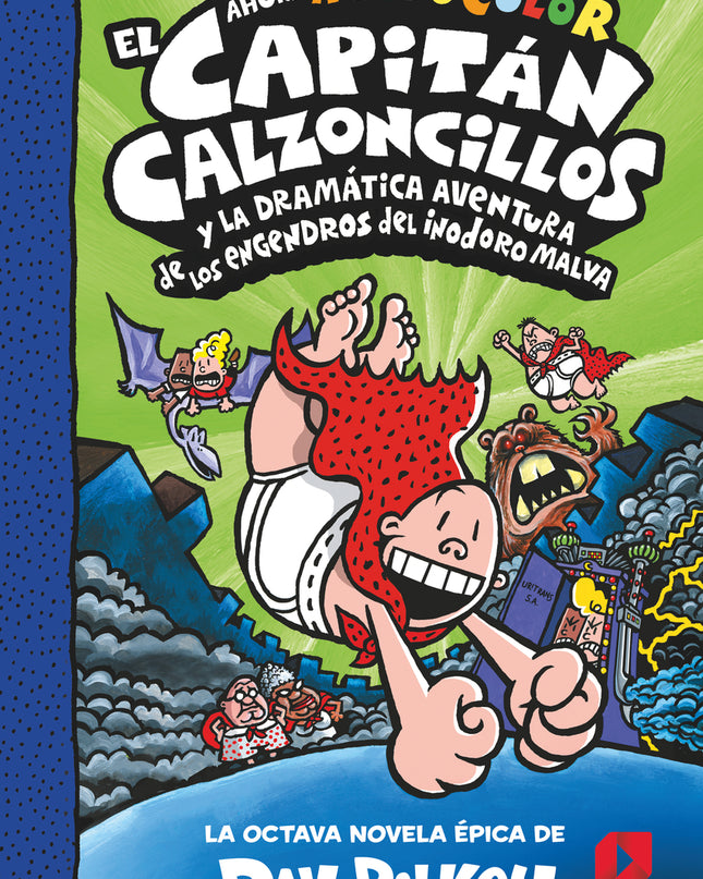 Cacc. 8 El Capitán Calzoncillos Y La Dramática Aventura De Los Engendros Del Ino