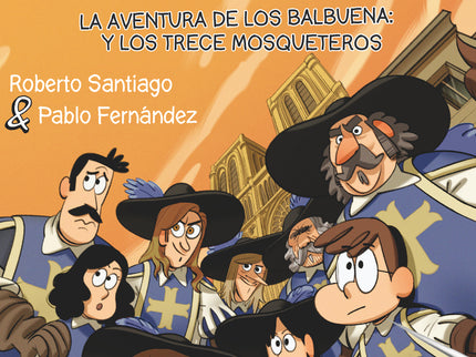 Fdt.13 La Avent. De Los Balbuena Y Los Trece Mosqueteros