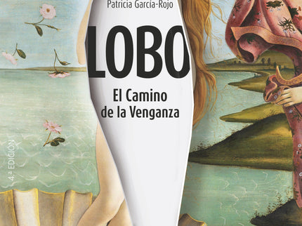 Lobo: El Camino De La Venganza