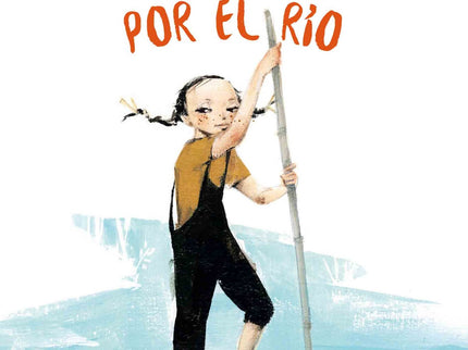 Un Paseo Por El Rio