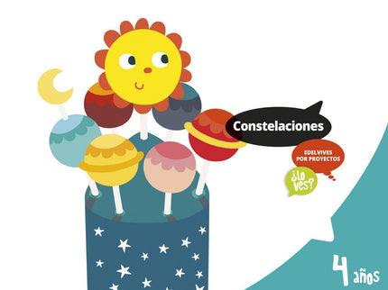 Constelaciones 4 Años. Proyectos ¿lo Ves? 2017