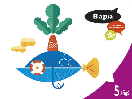 Agua 5 Años. Proyectos ¿lo Ves? 2017