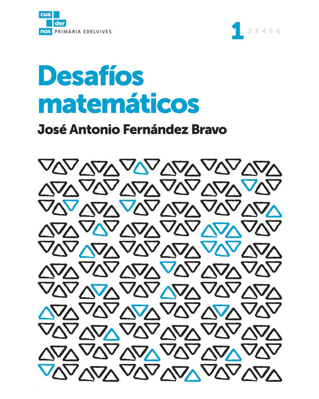 Cuadernos Desafíos Matemáticos 1º Primaria