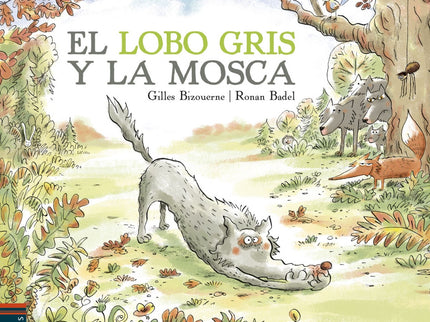 El Lobo Gris Y La Mosca