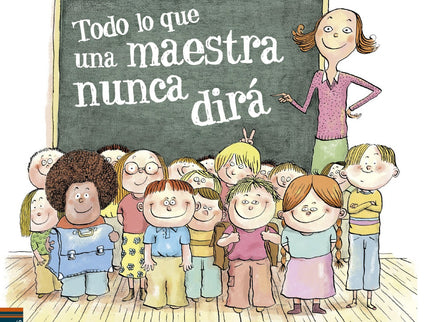 Lo Que Una Maestra Nunca Te Dirá