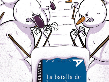 La Batalla De Los Muñecos De Nieve