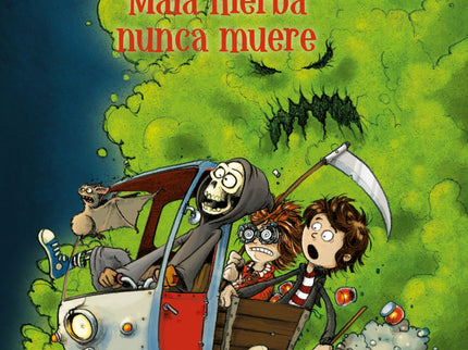 Mala Hierba Nunca Muere