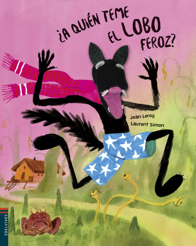 ¿a Quién Teme El Lobo Feroz?