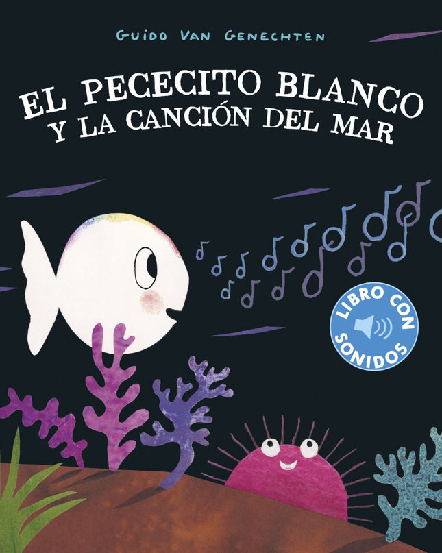 El Pececito Blanco Y La Canción Del Mar