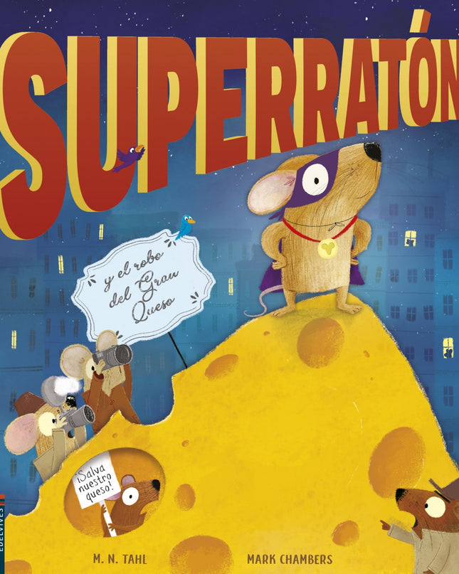 Superratón Y El Robo Del Gran Queso