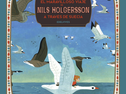 El Maravilloso Viaje De Nils Holgersson A Través De Suecia