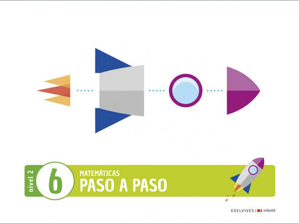 Proyecto Paso A Paso - Nivel 2. Cuaderno 6