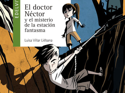 El Doctor Néctor Y El Misterio De La Estación Fantasma