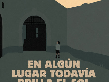 En Algún Lugar Todavía Brilla El Sol