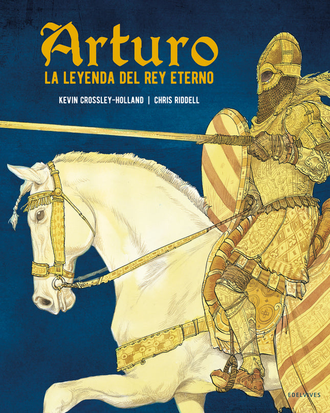 Arturo. La Leyenda Del Rey Eterno