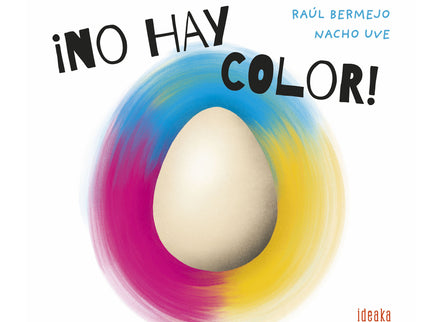 ¡no Hay Color!