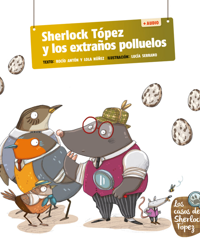 Sherlock Tópez Y Los Extraños Polluelos